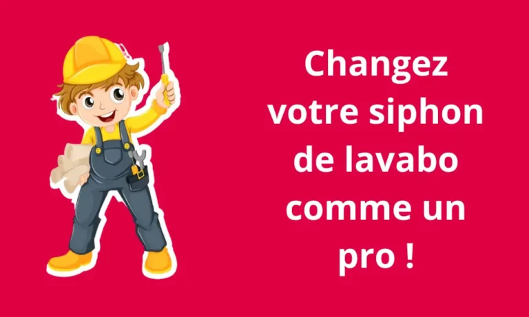 Changez votre siphon de lavabo