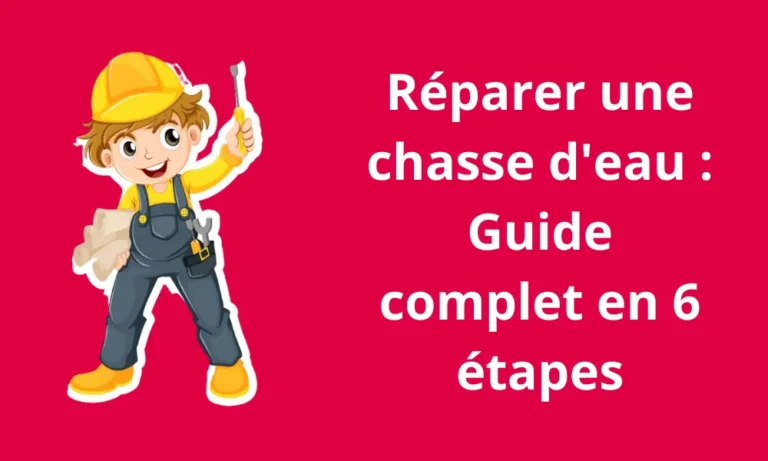 Réparer une chasse d'eau